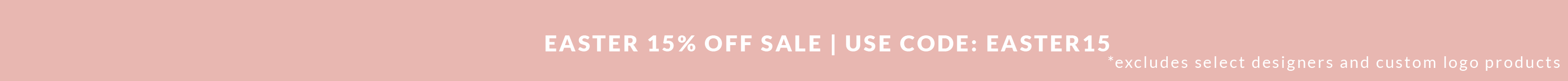 Easter Sale 15% Off use code: EASTER15